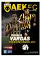 VARGAS RONALD. «Γιατίδενθατοξεχάσωποτέ» THE OFFICIAL MATCH PROGRAMME. ΑΕΚ - ΠΑΝΑΘΗΝΑΪΚΟΣ 24η ΑΓΩΝΙΣΤΙΚΗ // 28/02/2016 // ΟΑΚΑ // 19 : 30