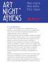 To 1o Art Night Athens! Το Σάββατο, 23 Σεπτεμβρίου 2017, oι atenistas καλούν τους Αθηναίους να περιπλανηθούν στην πόλη από τις 8 το βράδυ έως τις 6