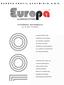 Η σειρά EUROPA 100. σχεδιάστηκε για να παρέχει. στα συρόμενα κουφώματα. ευελιξία και οικονομία. Συνδυάζει την υψηλή αισθητική,