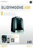 SLIDYMOOVE 600. Istruzioni online Ηλεκτρονικό εγχειρίδιο IT EL. Manuale di installazione e d'uso Εγχειρίδιο εγκατάστασης και χρήσης.