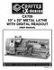 TABLE OF CONTENTS. GENERAL DESCRIPTION... 7 Lathe Bed... 7 Headstock... 7 Gearbox... 7 Carriage... 7 Apron... 8 Leadscrew... 8 Tailstock...