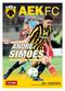 THE OFFICIAL MATCH PROGRAMME ANDRÉ SIMOES AEK - ΟΛΥΜΠΙΑΚΟΣ // ΚΥΠΕΛΛΟ ΕΛΛΑΔΑΣ // 2ος ΗΜΙΤΕΛΙΚΟΣ // O.A.Κ.A.