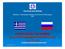 Η ΟΙΚΟΝΟΜΙΑ ΤΗΣ ΡΩΣΙΑΣ Ελληνική Επιχειρηματική δραστηριότητα στην Ρωσία Συνοπτική παρουσίαση στοιχείων 2012