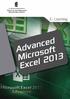 «Advanced Microsoft Excel 2013» εμπειρία του Ε.Κ.Π.Α. γνώση των καθηγητών του πρακτική εμπειρία άρτια και σύγχρονη υλικοτεχνική υποδομή