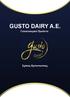 GUSTO DAIRY Α.Ε. Γαλακτοκομικά Προϊόντα. Σχέσεις Εμπιστοσύνης