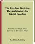 The Freedom Doctrine: The Architecture for Global Freedom