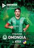 OMONOIA. 12 η Αγωνιστική 06 OMONOIA VS ΑΠΟΕΛ. AC Omonia Nicosia Επίσημο Πρόγραμμα Αγώνα. ΟΜΟΝΟΙΑ Αιώνια