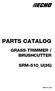 PARTS CATALOG GRASS-TRIMMER / BRUSHCUTTER SRM-510_U(36) SRM-510_U(36)