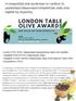 Η επιτραπέζια ελιά συνάντησε το Λονδίνο! Οι μεγαλύτεροι διαγωνισμοί επιτραπέζιας ελιάς στην καρδιά της Ευρώπης