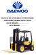 MANUAL DE OPERARE SI INTRETINERE STIVUITOR DAEWOO D25S-3 PLUS. seria de fabricatie:... an de fabricatie:...