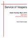 Service of Vespers. Easter Sunday, May 5, Agape Vespers. with the Feast of St. George. Texts in Greek & English