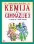 Darko Dolenc, Boris Šket KEMIJA. Učbenik GIMNAZIJE 3 UČBENIK. za 3. letnik gimnazij