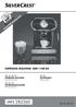 ESPRESSO MACHINE SEM 1100 B3 ESPRESSO MACHINE ΕΣΠΡΕΣΙΕΡΑ. Οδηүίες χρήσης. Operating instructions ESPRESSOMASCHINE. Bedienungsanleitung IAN