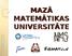 MAZĀ MATEMĀTIKAS UNIVERSITĀTE