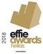 Effie Hellas Βραβεία αποτελεσματικότητας στην επικοινωνία Γενικές πληροφορίες. Τι είναι τα βραβεία αποτελεσματικότητας Effie.