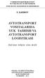 avtotransport vositalarida yuk tashish va avtotransport logistikasi