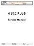 H 520 PLUS. Service Manual. Downloaded from   H 520 PLUS. Customer : Rev. Date: