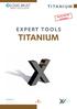 TITANIUM EXPERT TOOLS TITANIUM. Ask for the full catalogue! LOUIS BÉLET S.A. Les Gasses 11 CH Vendlincourt