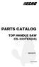 PARTS CATALOG TOP HANDLE SAW CS-320TES(36) CS-320TES(36)