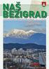 GLASILO ČETRTNE SKUPNOSTI BEŽIGRAD MESTNE OBČINE LJUBLJANA Letnik 5 št. 2 november 2016