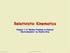 Relativistic Kinematics. Chapter 1 of Modern Problems in Classical Electrodynamics by Charles Brau