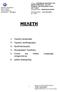 ΜΕΛΕΤΗ. 1. Τεχνική περιγραφή. 2. Τεχνικές προδιαγραφές. 3. Προϋπολογισμός. 4. Περιγραφικό Τιμολόγιο. 5. Γενική και Ειδική Συγγραφή υποχρεώσεων