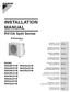 INSTALLATION MANUAL. R410A Split Series. Models RXS25K2V1B RXS35K2V1B RKS35J2V1B RXS25J2V1B RXS35J2V1B. Installation manual R410A Split series