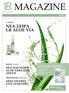 MAGAZINE NΕΑ ΣΕΙΡΑ LR ALOE VIA ΝΕΑ ΠΑΡΑΓΩΓΗ ALOE VERA ΣΤΟ AHLEN ΚΟΡΥΦΑΙΕΣ ΠΟΡΕΙΕΣ: TOPSTORY: ΕΝΑΡΞΗ ΕΡΓΑΣΙΩΝ: