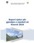 Ministria e Mjedisit dhe Planifikimi Hapësinorë Agjencia për Mbrojtjen e Mjedisit të Kosovës. Raport vjetor për gjendjen e mjedisit në Kosovë 2016