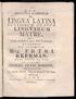 MATRE, IIΝ G VA LATINA. Mag. Ρ B T R I L1NGVARÜM EKERMAN, SAMUEL PETRI BOGMAN,' CU LJIOKUM EUROPA. lo/ Eloquent. PROFESS. Reg. & Ord.