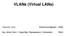 VLANs (Virtual LANs) Επιμέλεια-μετάφραση: I. Ξυδάς. Εργ. Δίκτυα Υπολ.Ι Τμήμα Μηχ. Πληροφορικής & Υπολογιστών