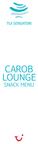 CAROB LOUNGE SNACK MENU