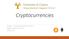 Cryptocurrencies Ε ΠΛ 682 ADVANCE D S ECURITY TOPICS ΡΑΦΑΗΛ ΜΑΚΡΥΓΙΩΡΓ ΗΣ 18/04/2019