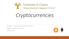 Cryptocurrencies Ε ΠΛ 682 ADVANCE D S ECURITY TOPICS ΡΑΦΑΗΛ ΜΑΚΡΥΓΙΩΡΓ ΗΣ 18/04/2019