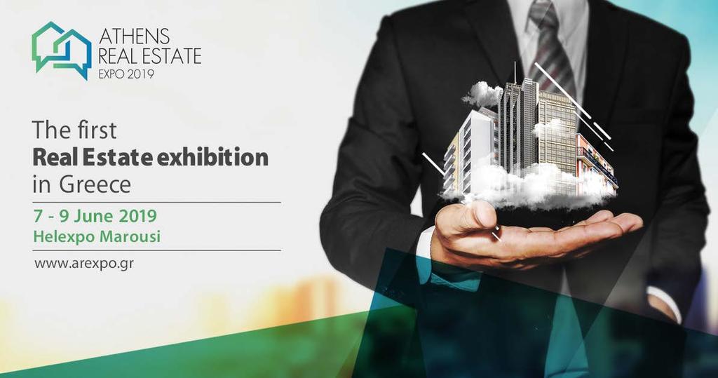 ATHENS REAL ESTATE EXPO 2019 Η πρώτη έκθεση ακινήτων στην Ελλάδα είναι γεγονός!