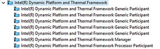 Προγράμματα οδήγησης Intel Dynamic Platform and Thermal Framework Επαληθεύστε ότι τα προγράμματα οδήγησης Intel Dynamic Platform and Thermal Framework είναι εγκατεστημένα στον φορητό υπολογιστή.