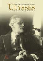 Ulysses, Οδηγός ανάγνωσης Άρης Μαραγκόπουλος Λογοτεχνία Μουσικολογία Τέχνες Το μυθικό Ulysses (στα καθ ημάς Οδυσσέας), του Τζέιμς Τζόις, το πιο εμβληματικό μυθιστόρημα του εικοστού αιώνα, είναι το