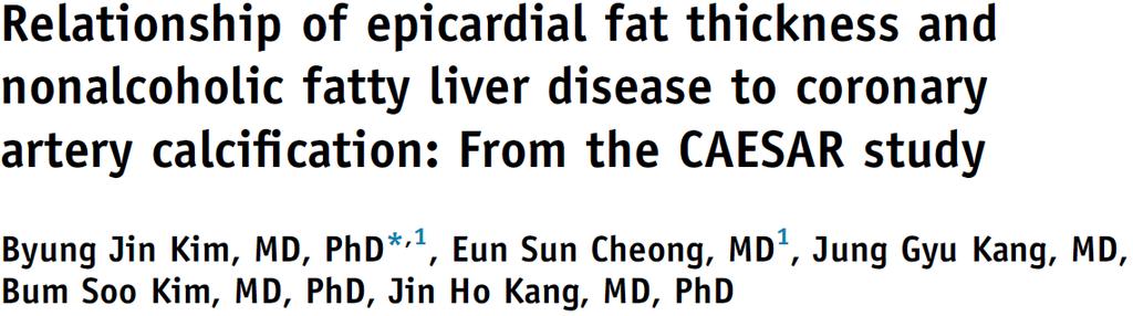 Increased EFT and presence of NAFLD are associated with coronary artery calcification Increased EFT is more