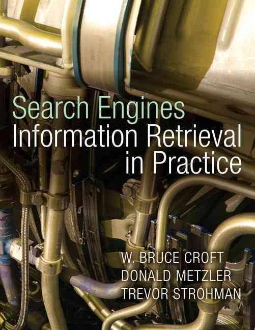 Βιβλιογραφία ΙΙ Search Engines Information Retrieval in Practice by Donald Metzler, Trevor