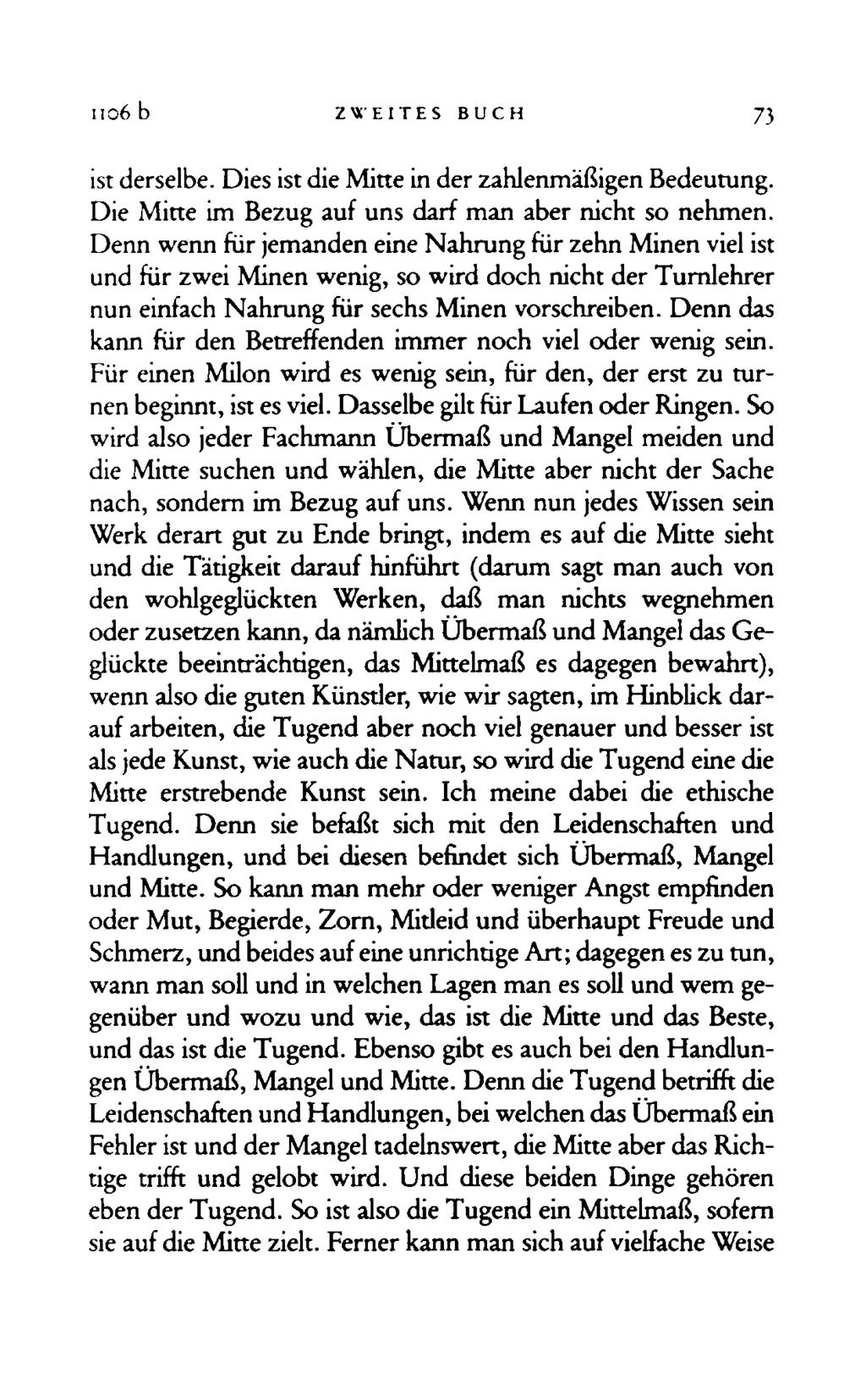no6 b ZWEITES BUCH 73 ist derselbe. Dies ist die Mitte in der zahlenmäßigen Bedeutung. Die Mitte im Bezug auf uns darf man aber nicht so nehmen.