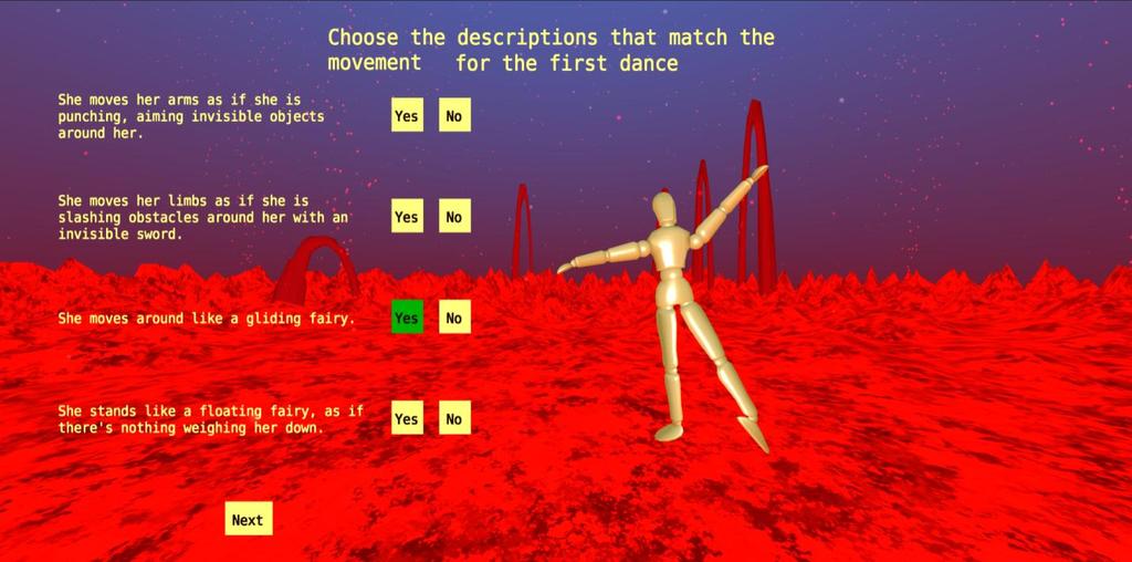 started. The 3D model representing the empress starts performing the first dance move and the user is given the first set of descriptive clauses associated with the LMA efforts.