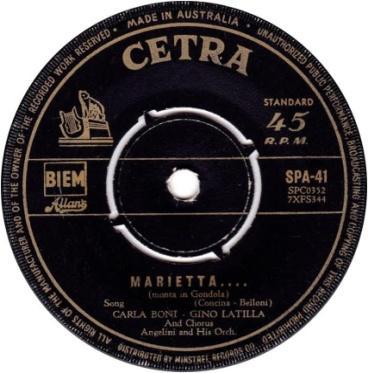 CETRA ITALY S CETRA LABEL WAS RELEASED IN AUSTRALIA BY MINSTREL RECORDS CO. BETWEEN NOVEMBER 1955 AND 1963. TRADE MARK 123980 WAS REGISTERED ON 11 JULY 1955. 78 R.P.M. DC 1 POEMA / DUE LACRIME RIO RITA ORCHESTRA 11.