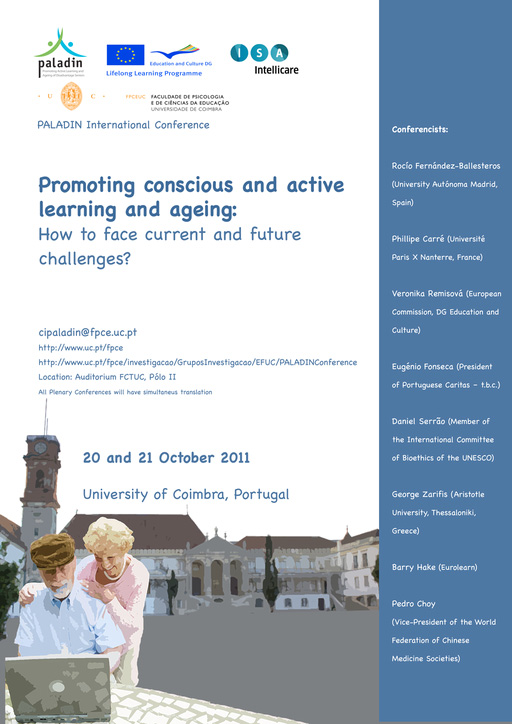 Το τελικό Συνέδριο «Η προώθηση της συνειδητής και ενεργητικής μάθησης και της γήρανσης: Πώς να αντιμετωπίσει τις τρέχουσες και τις μελλοντικές προκλήσεις;" Διοργανώνεται από το Τμήμα Ψυχολογίας και