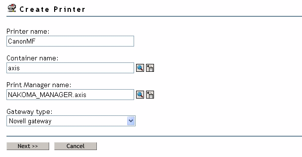 Πληκτρολογήστε ένα όνοµα για τον εκτυπωτή που θα δηµιουργηθεί (π.χ. CanonMF). ιατηρήστε το προεπιλεγµένο όνοµα του χώρου αποθήκευσης (π.χ. axis). Επιλέξτε όνοµα Print Manager(π.χ. NAKOMA_MANAGER.