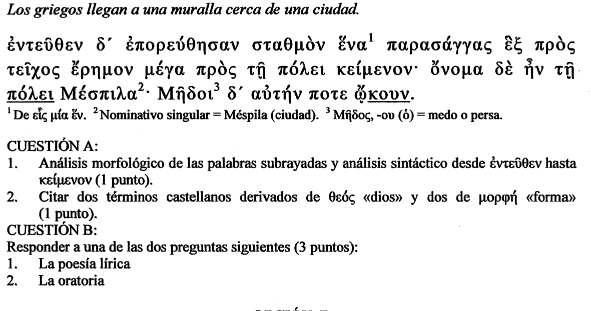 ἀσφαλῶς = adverbio de ἀσφαλής, -ές. 2. Τίγρης, -ητος (ὁ) = Tigris (nombre de río). CUESTIóN A: 1.