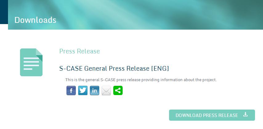 5-5.1 S-CASE general press release A general S-CASE project press release has been produced and published on the S-CASE website.