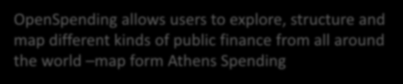 Open Data & Knowledge in transparency Re Use OKF OpenSpending OpenSpending allows users to explore,