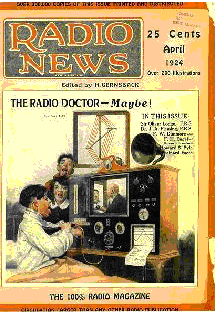 12 Δηθόλα 1 ην εμώθπιιν ηνπ πεξηνδηθνύ RadioNews 1924: ε πξψηε έθζεζε γηα ηειεταηξηθή ην εμψθπιιν ηνπ πεξηνδηθνχ «Radio News» Απξίιεο 1924 εκθαληδφηαλ έλαο γηαηξφο πνπ κπνξνχζε λα κηιά κε έλαλ αζζελή