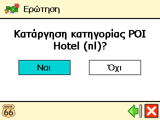 Εγχειρίδιο οδηγιών για τον χρήστη Κατάργηση κατηγορίας POI ❶ Στο Κύριο µενού, επιλέξτε Σηµεία ενδιαφέροντος (POI). ❷ Επιλέξτε Επεξεργασία κατηγορίας POI. ❸ Επιλέξτε Κατάργηση κατηγορίας POI.