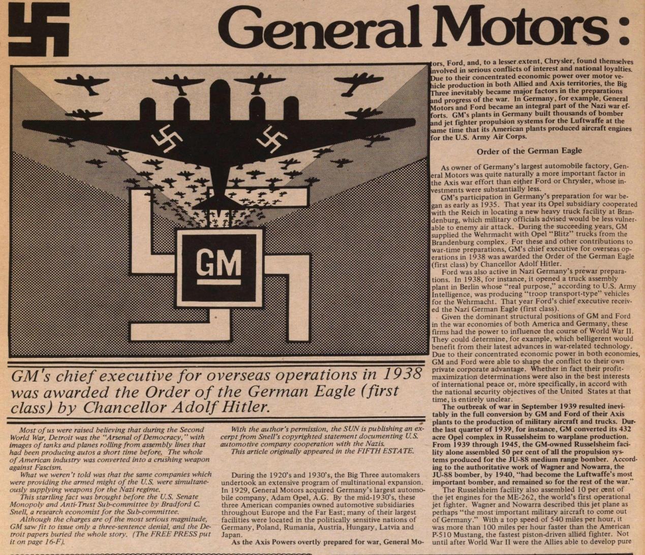 Το Αμερικανικό δημόσιο αποζημίωσε για τον ίδιο λόγο και την General Motors που κατασκεύασε πυροκροτητές, νάρκες και τα τεθωρακισμένα της φασιστικής Γερμανίας.
